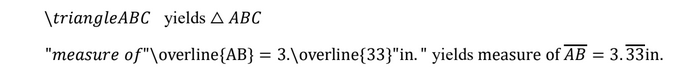 \triangleABC yields ABC
"measure of"\overline{AB}=3.\overline{33}"in." yields measure of AB=3.33in.